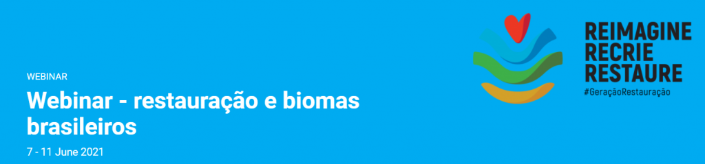 Webinar – restauração e biomas brasileiros