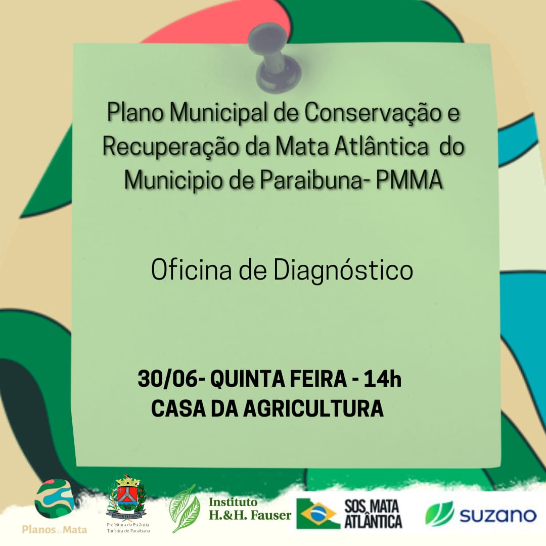 OFICINA DE DIAGNÓSTICO DO PLANO MUNICIPAL DA MATA ATLÂNTICA (PMMA) DE PARAIBUNA